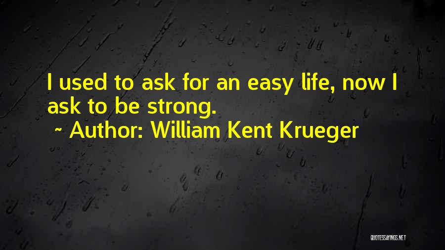 Mouratidis Vasilis Quotes By William Kent Krueger Mouratidis Vasilis Quotes By William Kent Krueger