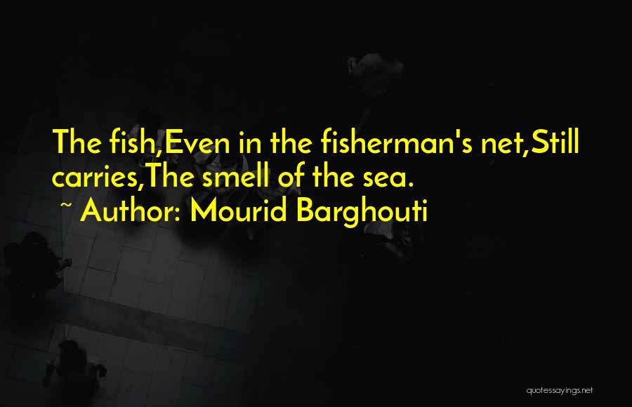 Mourid Barghouti Quotes 1390465