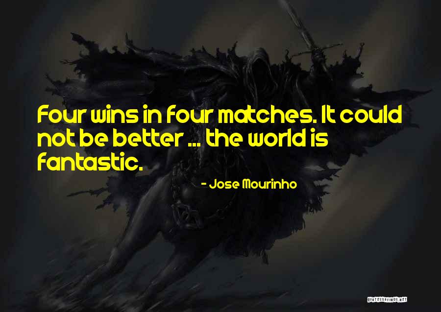Mourinho Jose Quotes By Jose Mourinho Mourinho Jose Quotes By Jose Mourinho