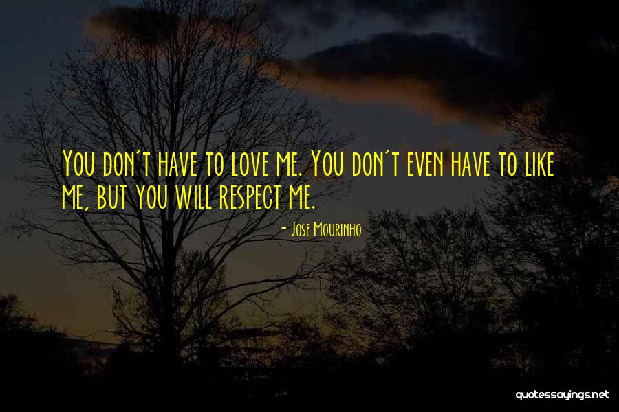 Mourinho Jose Quotes By Jose Mourinho