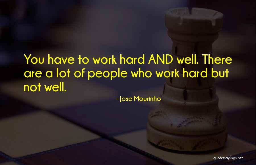 Mourinho Jose Quotes By Jose Mourinho Mourinho Jose Quotes By Jose Mourinho