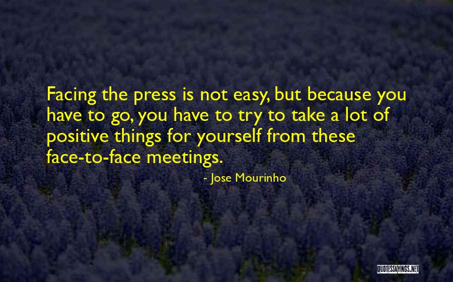 Mourinho Jose Quotes By Jose Mourinho Mourinho Jose Quotes By Jose Mourinho