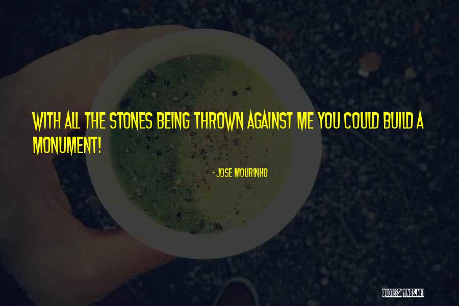 Mourinho Jose Quotes By Jose Mourinho Mourinho Jose Quotes By Jose Mourinho