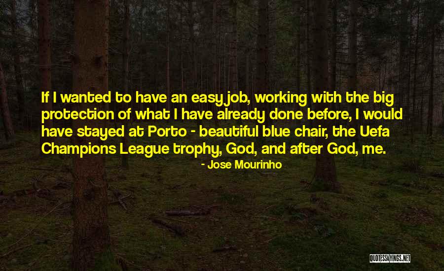 Mourinho Jose Quotes By Jose Mourinho Mourinho Jose Quotes By Jose Mourinho