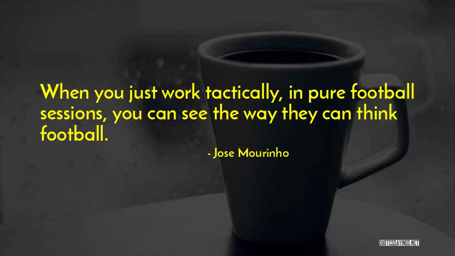 Mourinho Jose Quotes By Jose Mourinho Mourinho Jose Quotes By Jose Mourinho