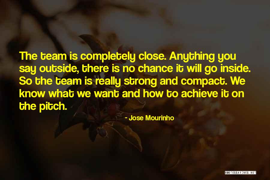 Mourinho Jose Quotes By Jose Mourinho Mourinho Jose Quotes By Jose Mourinho