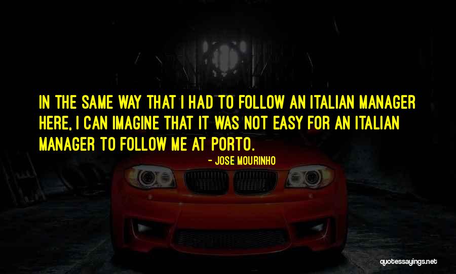 Mourinho Jose Quotes By Jose Mourinho Mourinho Jose Quotes By Jose Mourinho