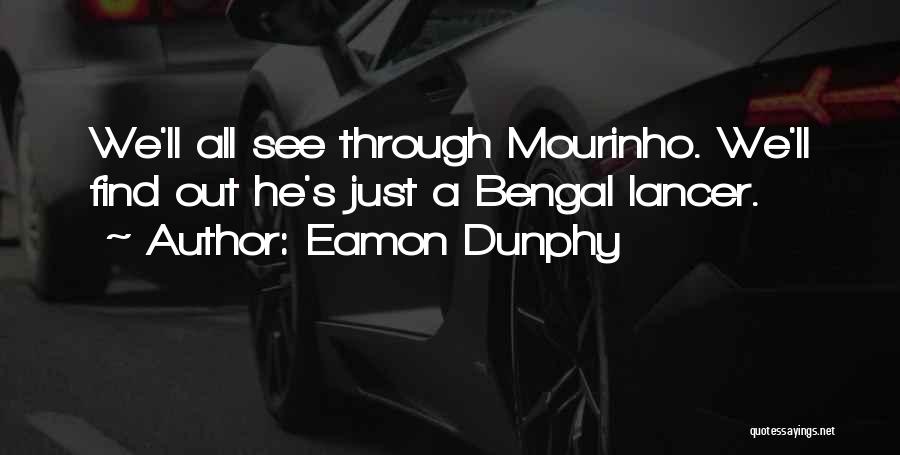 Mourinho Quotes By Eamon Dunphy