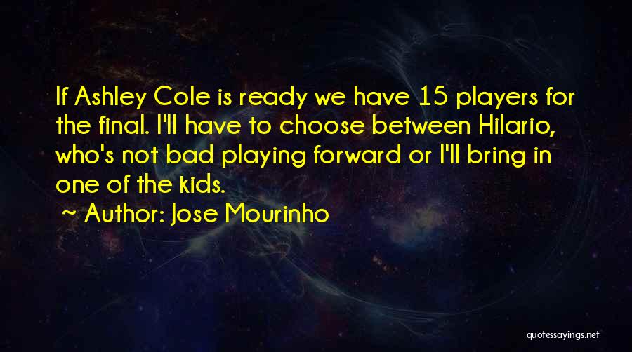 Mourinho Quotes By Jose Mourinho