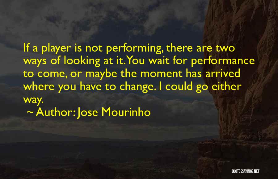 Mourinho Quotes By Jose Mourinho