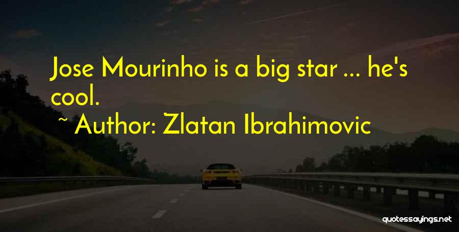 Mourinho Quotes By Zlatan Ibrahimovic