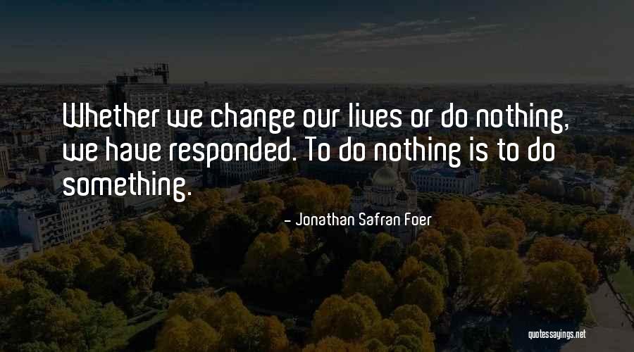 Mourinhos Interviews Quotes By Jonathan Safran Foer Mourinhos Interviews Quotes By Jonathan Safran Foer