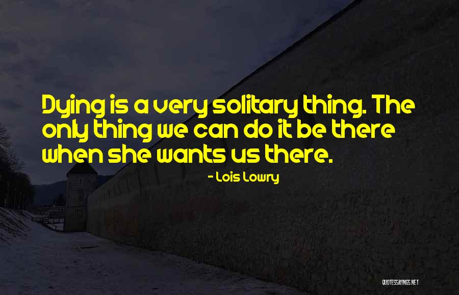 Mourn The Past Quotes By Lois Lowry