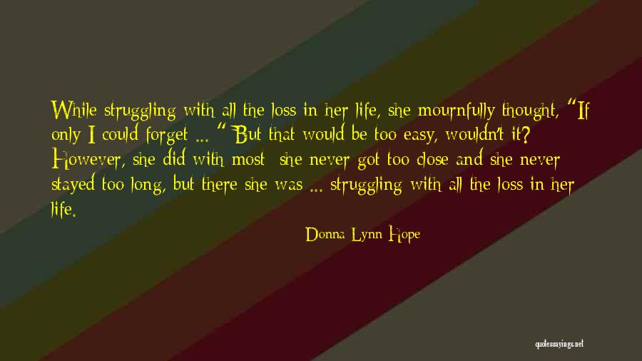 Mournfully Quotes By Donna Lynn Hope Mournfully Quotes By Donna Lynn Hope