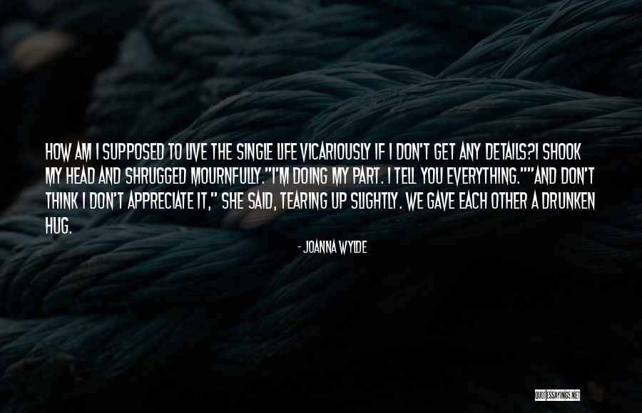 Mournfully Quotes By Joanna Wylde Mournfully Quotes By Joanna Wylde
