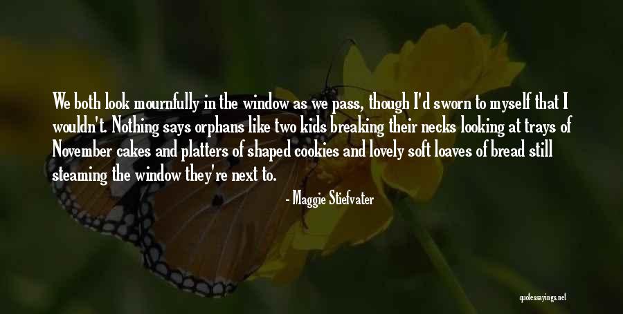 Mournfully Quotes By Maggie Stiefvater Mournfully Quotes By Maggie Stiefvater
