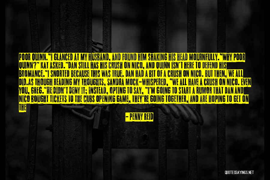 Mournfully Quotes By Penny Reid Mournfully Quotes By Penny Reid
