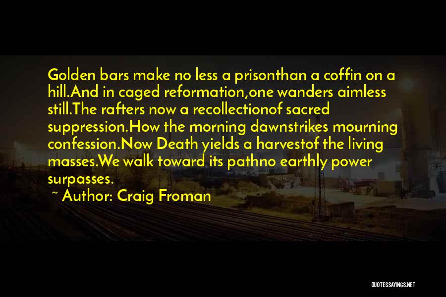 Mourning A Death Quotes By Craig Froman