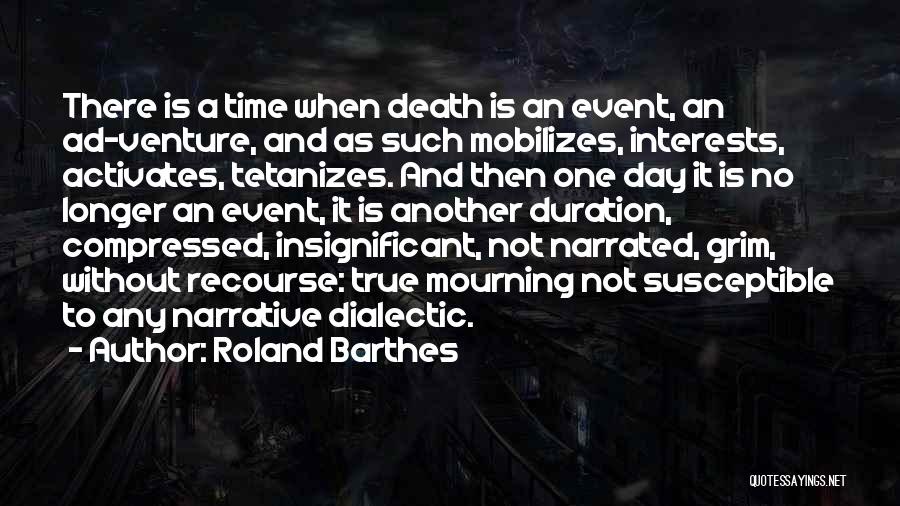 Mourning A Death Quotes By Roland Barthes