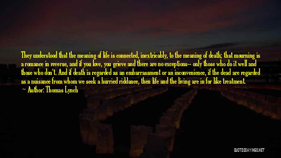 Mourning A Death Quotes By Thomas Lynch