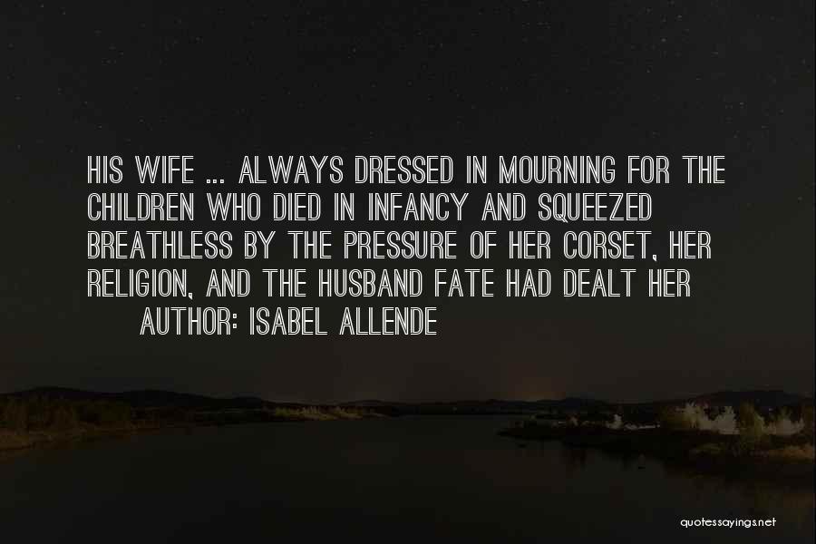 Mourning A Husband Quotes By Isabel Allende