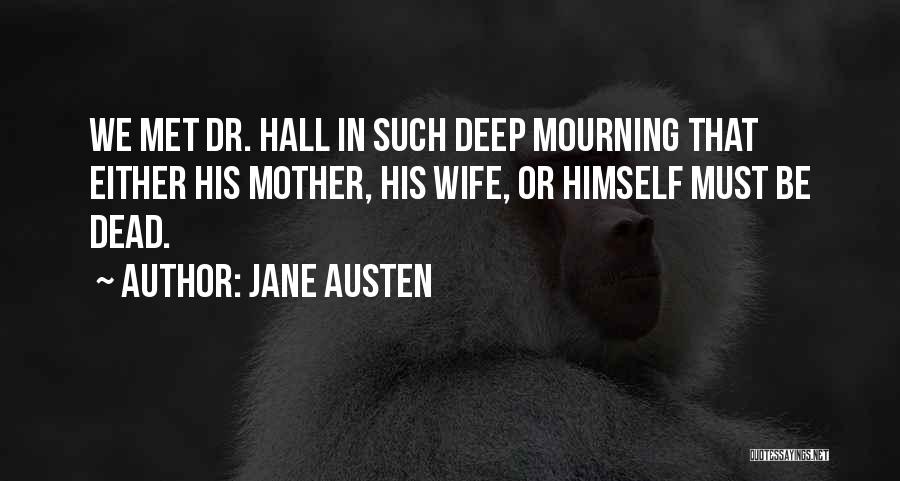 Mourning A Mother Quotes By Jane Austen