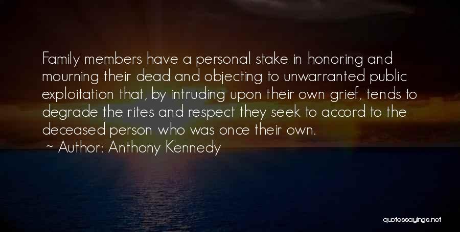 Mourning And Grief Quotes By Anthony Kennedy