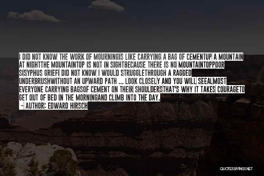 Mourning And Grief Quotes By Edward Hirsch