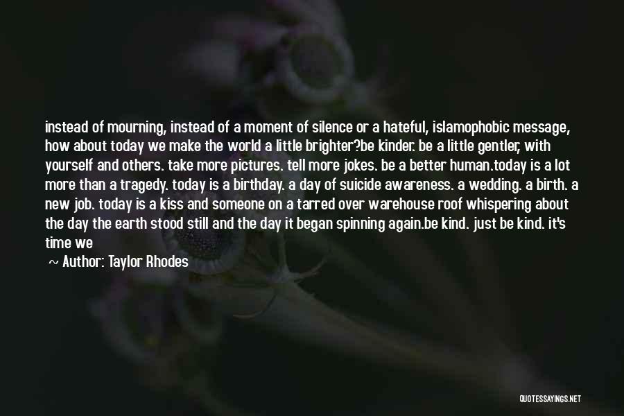 Mourning And Grief Quotes By Taylor Rhodes
