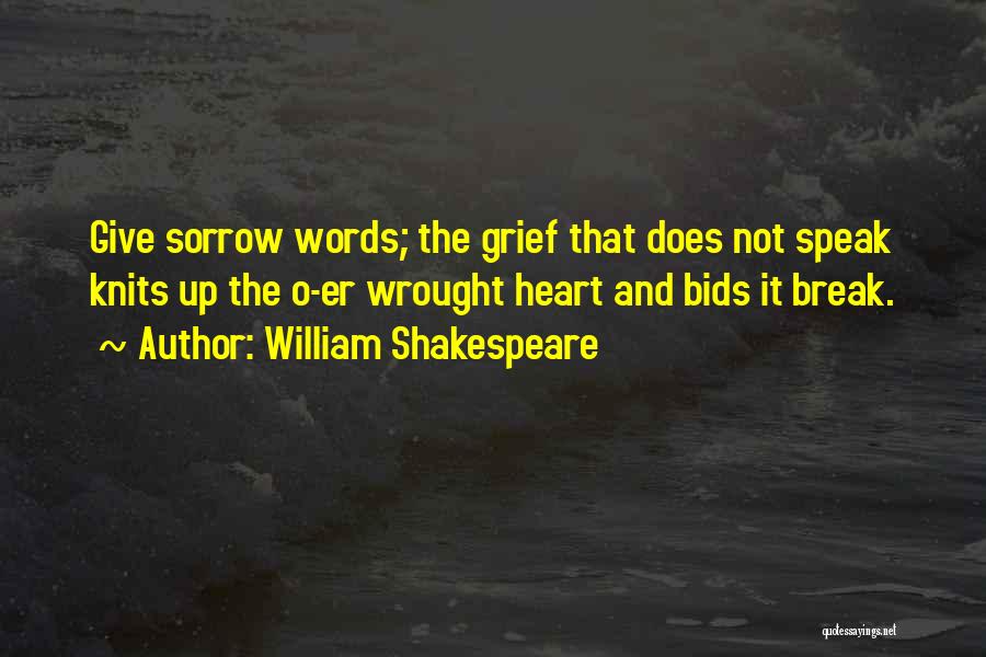 Mourning And Grief Quotes By William Shakespeare