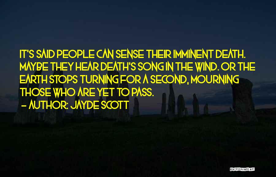 Mourning Death Quotes By Jayde Scott