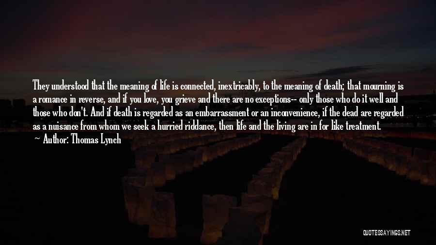 Mourning Death Quotes By Thomas Lynch