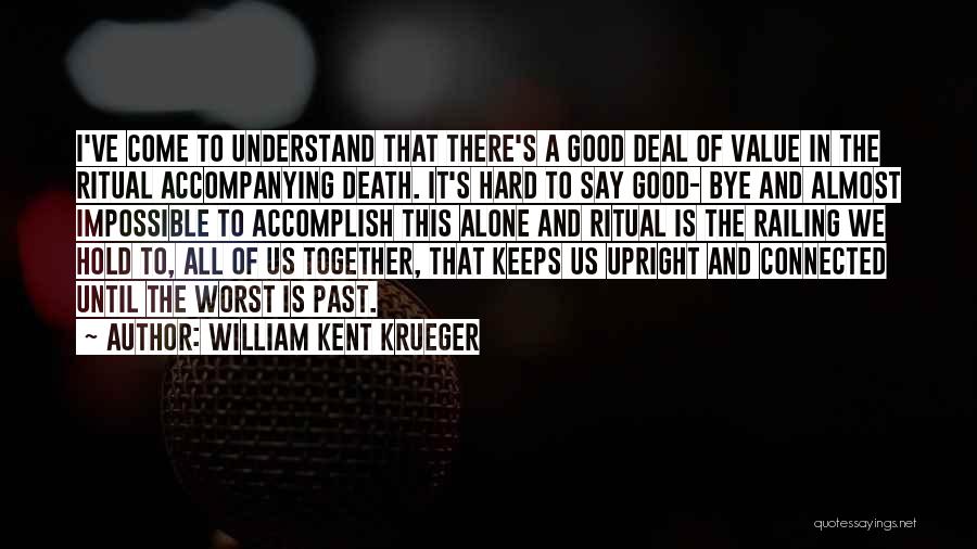 Mourning Death Quotes By William Kent Krueger
