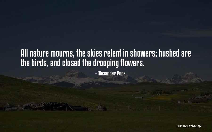 Mourns Quotes By Alexander Pope Mourns Quotes By Alexander Pope