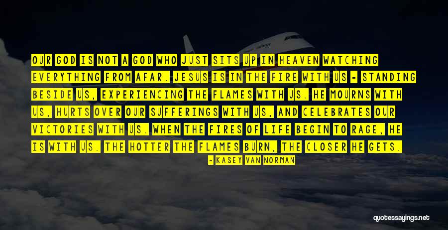 Mourns Quotes By Kasey Van Norman Mourns Quotes By Kasey Van Norman