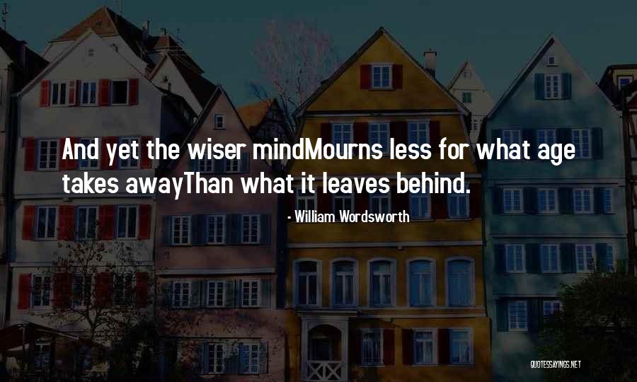 Mourns Quotes By William Wordsworth Mourns Quotes By William Wordsworth