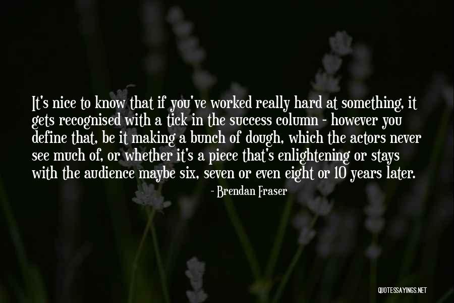 Mouros Loveseat Quotes By Brendan Fraser Mouros Loveseat Quotes By Brendan Fraser