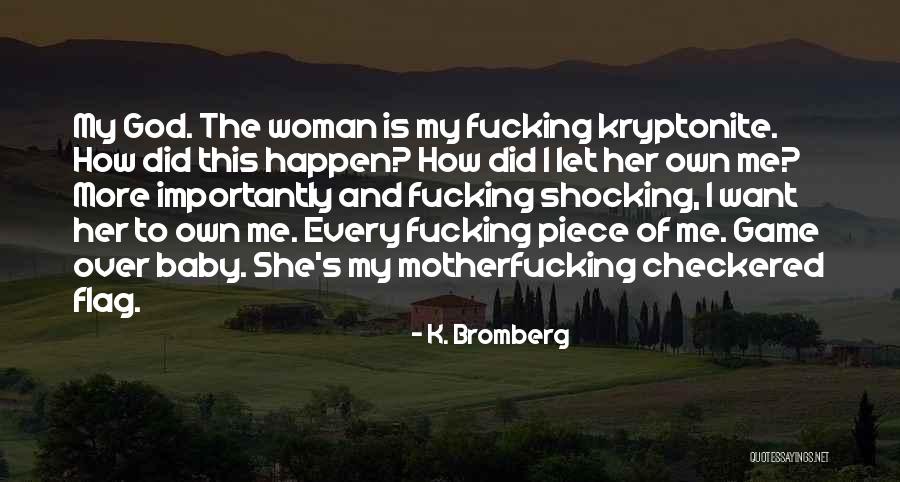 Mourre A Trois Quotes By K. Bromberg Mourre A Trois Quotes By K. Bromberg