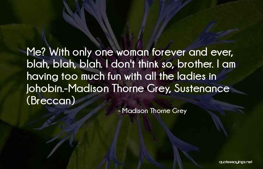 Mourre A Trois Quotes By Madison Thorne Grey Mourre A Trois Quotes By Madison Thorne Grey