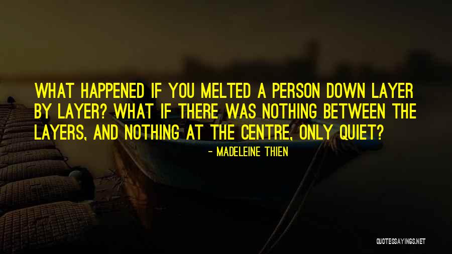 Mousavi Ardebili Quotes By Madeleine Thien Mousavi Ardebili Quotes By Madeleine Thien