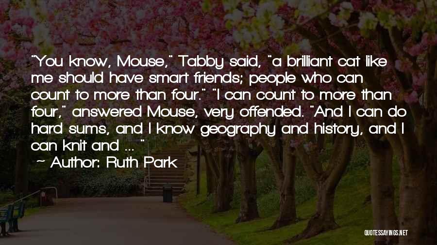 Mouse And Cat Quotes By Ruth Park