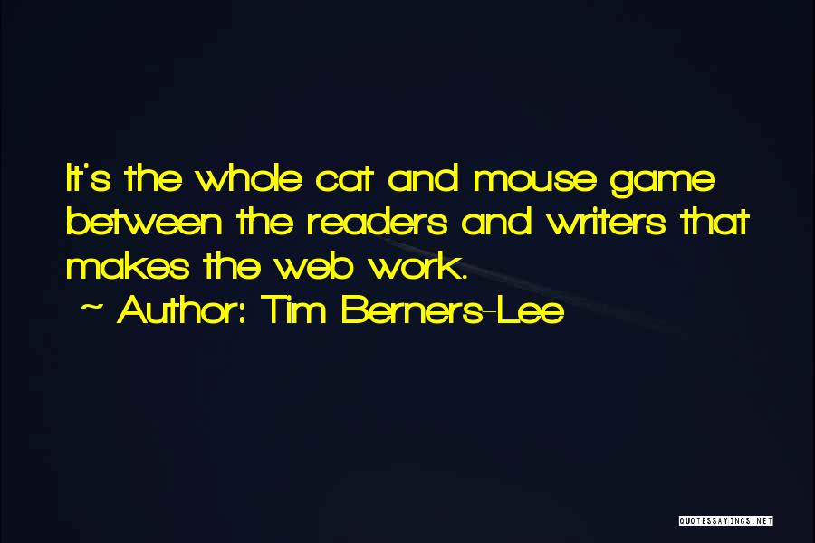 Mouse And Cat Quotes By Tim Berners-Lee