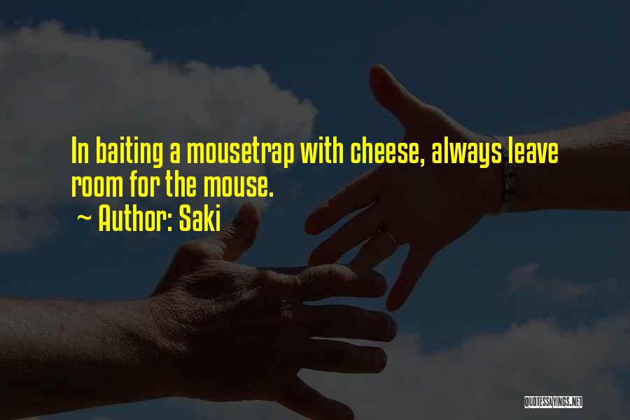 Mouse And Cheese Quotes By Saki