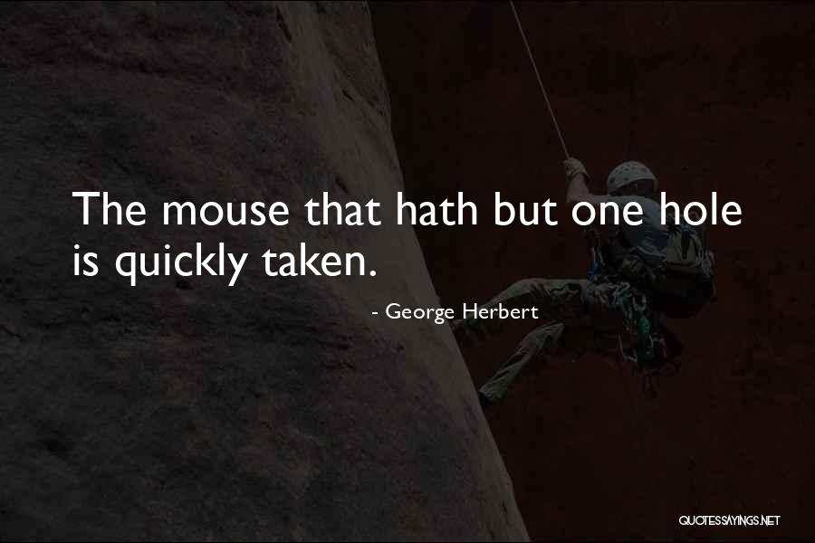 Mouse Quotes By George Herbert Mouse Quotes By George Herbert