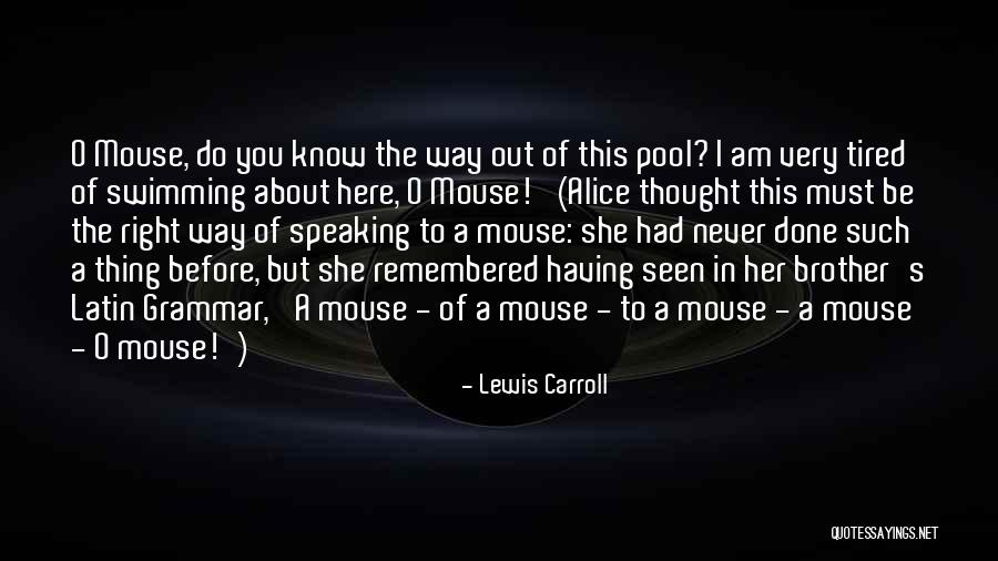 Mouse Quotes By Lewis Carroll Mouse Quotes By Lewis Carroll
