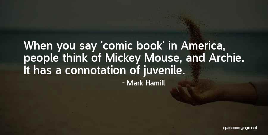 Mouse Quotes By Mark Hamill Mouse Quotes By Mark Hamill