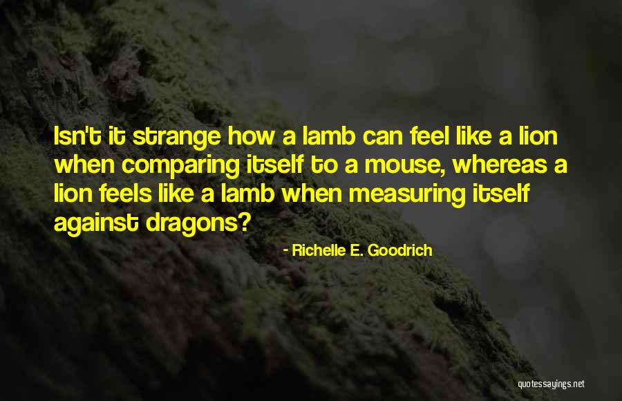 Mouse Quotes By Richelle E. Goodrich Mouse Quotes By Richelle E. Goodrich