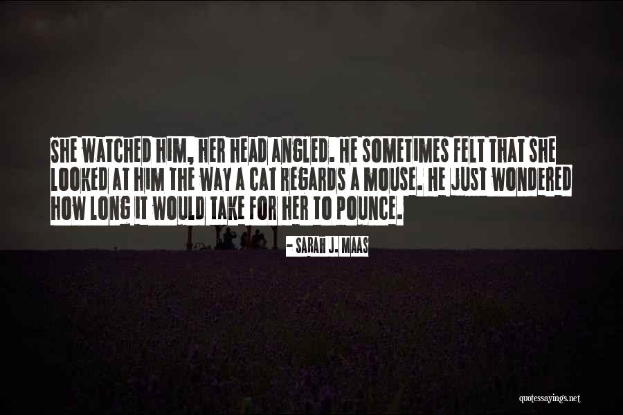 Mouse Quotes By Sarah J. Maas Mouse Quotes By Sarah J. Maas