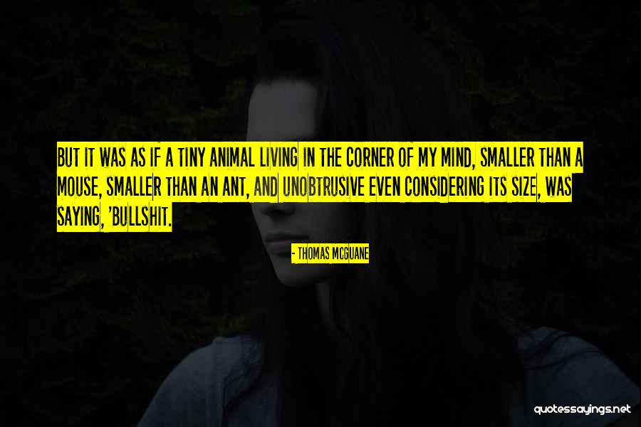 Mouse Quotes By Thomas McGuane Mouse Quotes By Thomas McGuane
