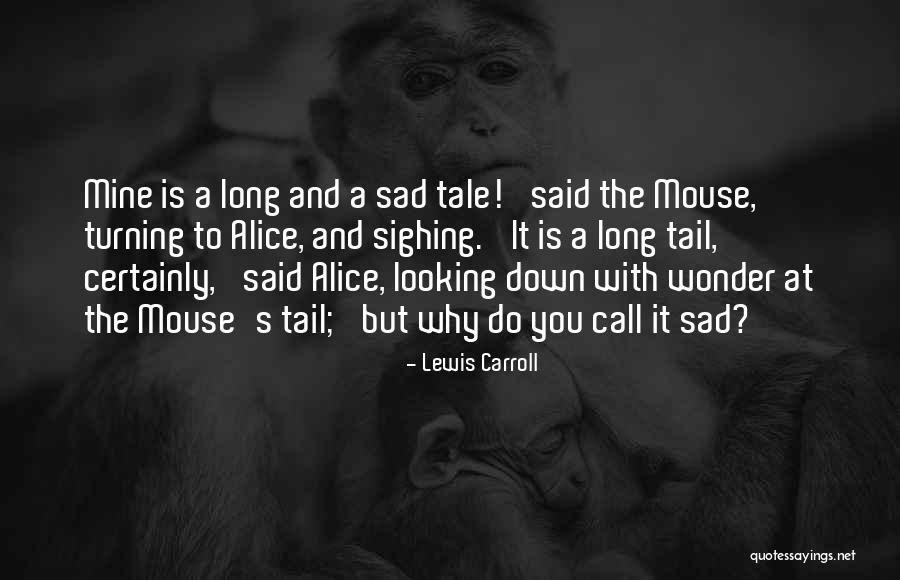 Mouse To Quotes By Lewis Carroll Mouse To Quotes By Lewis Carroll